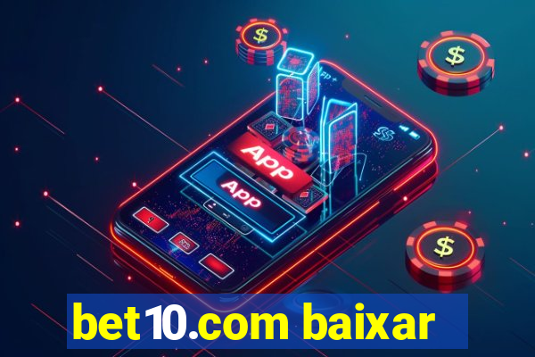 bet10.com baixar